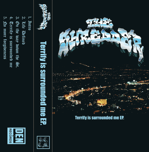 The Shredder : Terrify Is Surrounded Me